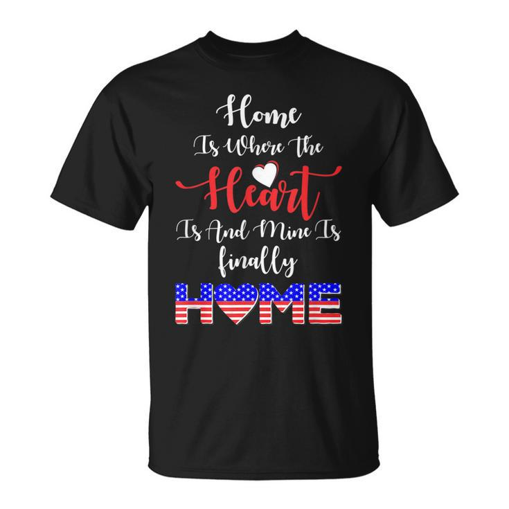 My Heart Is Finally Back-Military Homecoming S T-Shirt