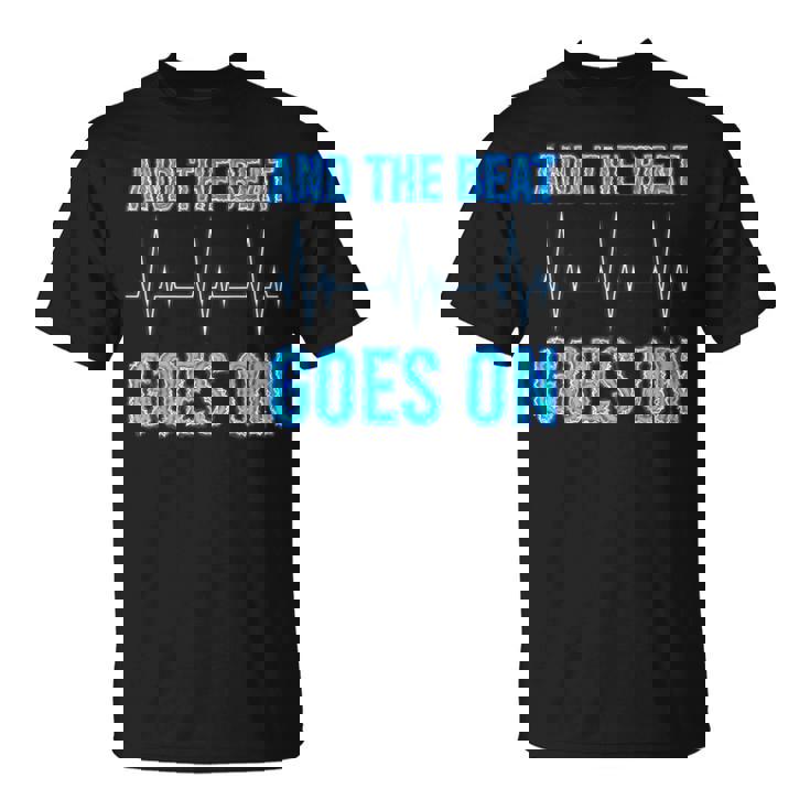 Heart Surgery Heartbeat Pacemaker Beat Goes On T-shirt - Thegiftio