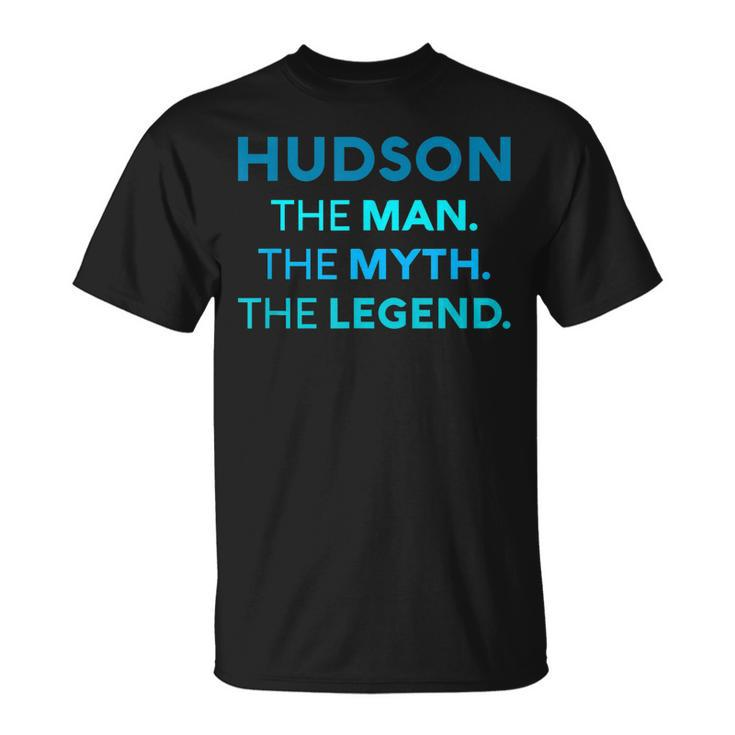 Hudson The Man The Myth The Legend Name Personalized Boys Unisex T-Shirt