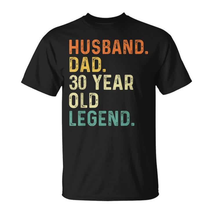 Husband Dad 30 Year Old Legend 30Th Birthday Retro Vintage T-Shirt