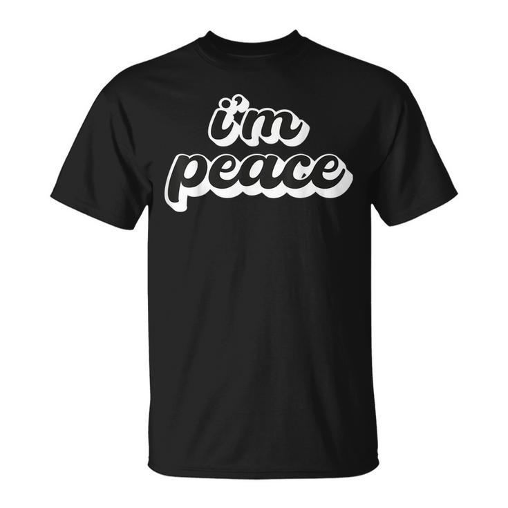 I Come In Peace - Im Peace Apparels Funny Couples Matching  Unisex T-Shirt