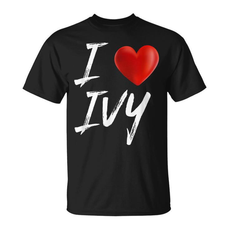 I Love Heart Ivy Family Name T Unisex T-Shirt