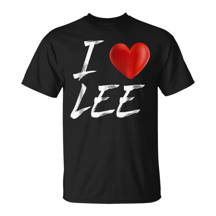 I Love Heart Lee Family Name T Unisex T-Shirt