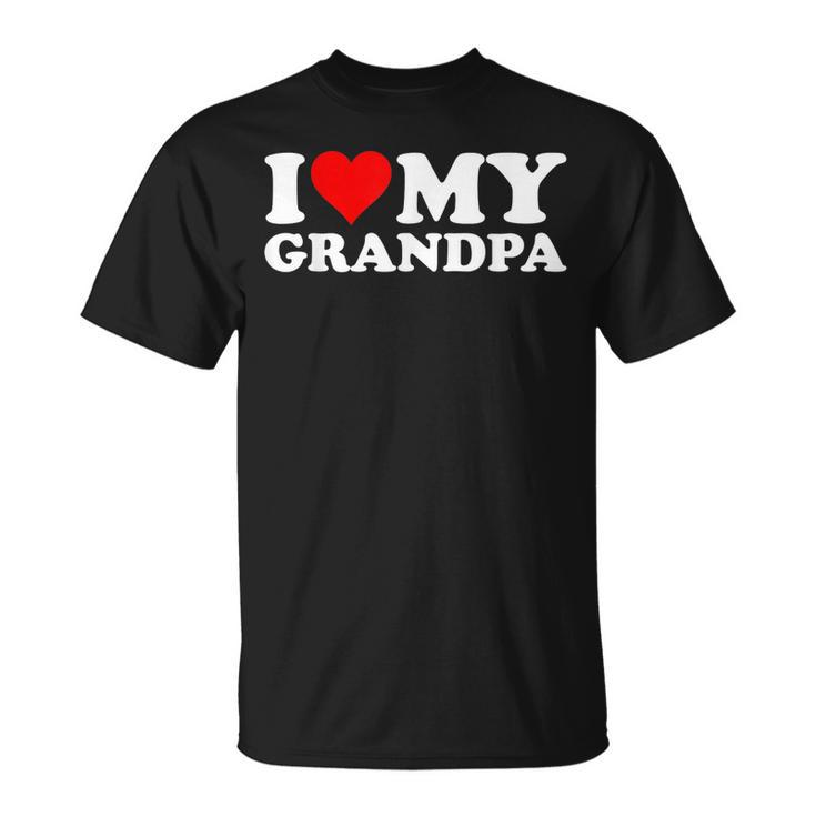 I Love Heart My Grandpa Grandfather Gramps Granddad  Unisex T-Shirt