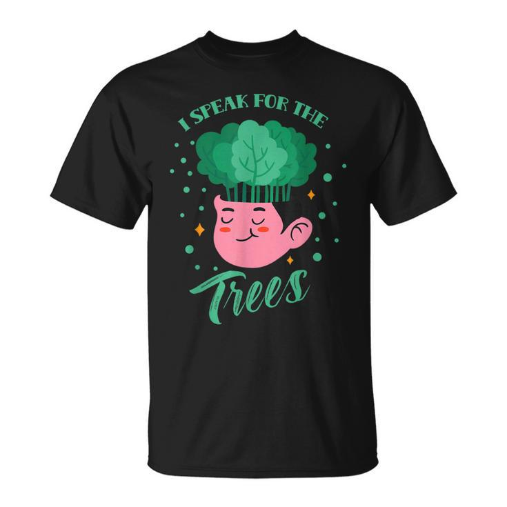 I Speak For The Trees Save Nature Earth Day Conservation  Unisex T-Shirt