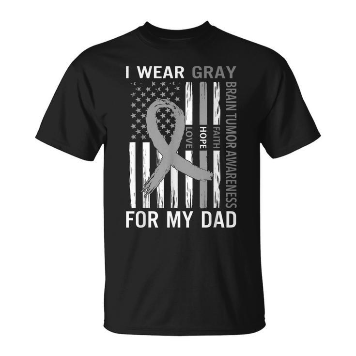 I Wear Gray For My Dad Brain Tumor Awareness Gray Ribbon Unisex T-Shirt