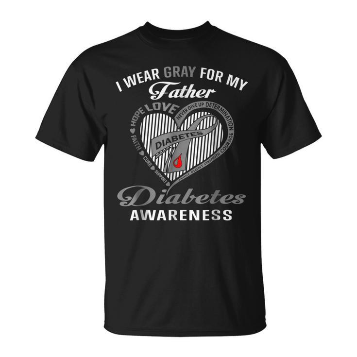 I Wear Gray For My Father Diabetes Awareness T  Unisex T-Shirt