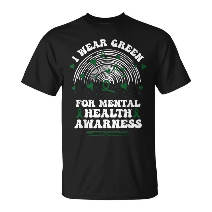 I Wear Green For Mental Health Awareness Green Ribbon  Unisex T-Shirt