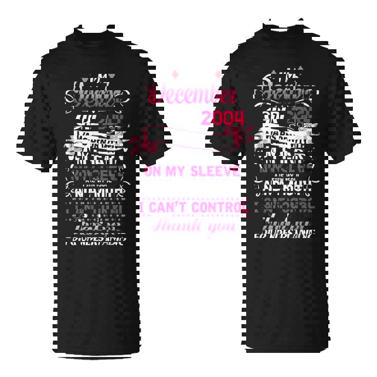 I'm December Girl 2004 Funny 15th Birthday Gift 15 Years Old T-Shirt