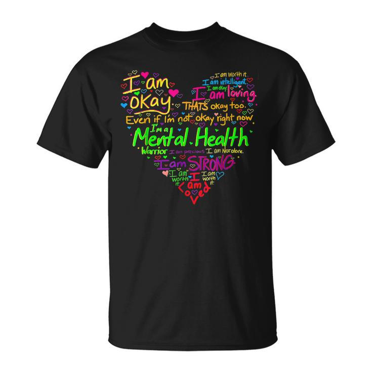 Im Strong Im Okay Funny Mental Health Awareness  Unisex T-Shirt