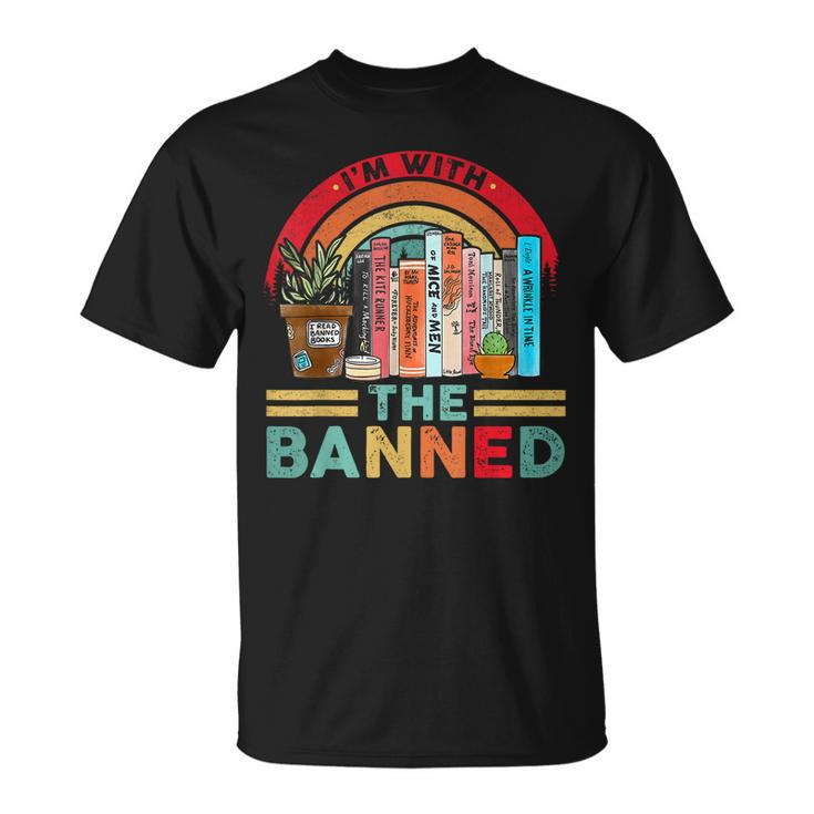 Im With The Banned Books I Read Banned Reader Books Lover  Unisex T-Shirt