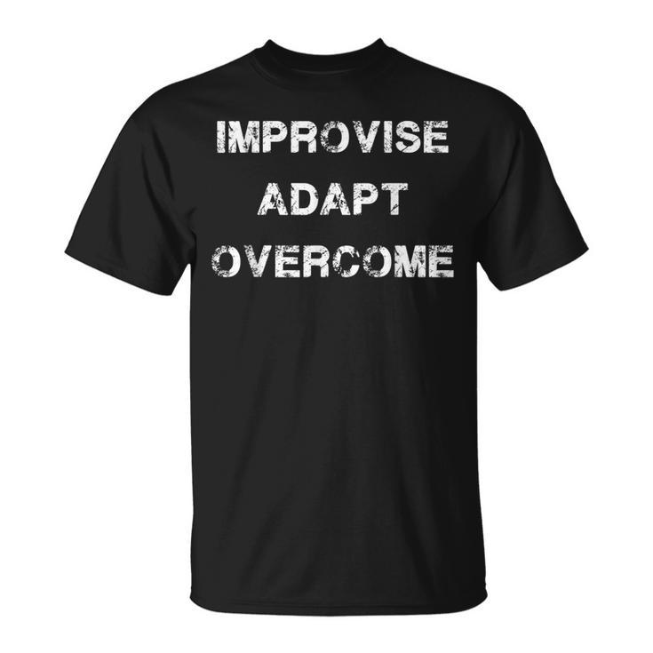 Improvise Adapt Overcome Army Military Motivation T-shirt