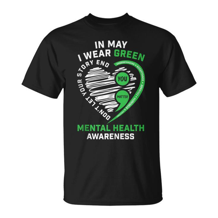 In May We Wear Green Semicolon Mental Health Awareness Month  Unisex T-Shirt