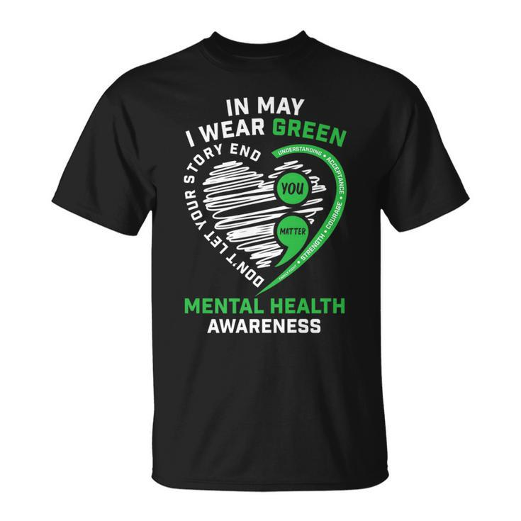 In May We Wear Green Semicolon Mental Health Awareness Month   Unisex T-Shirt