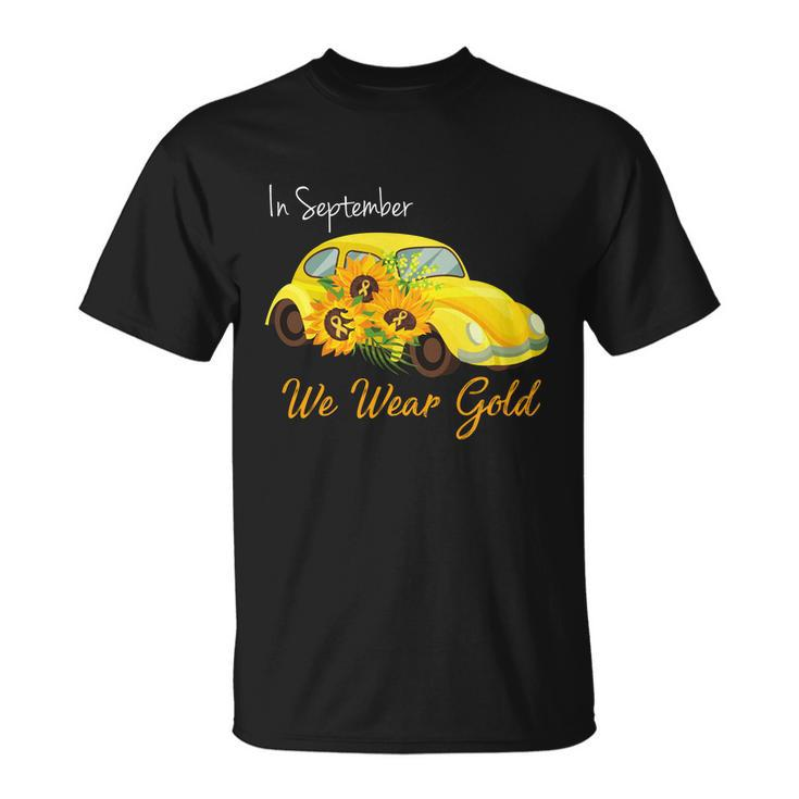 In September We Wear Gold Sunflower Vintage Car Unisex T-Shirt