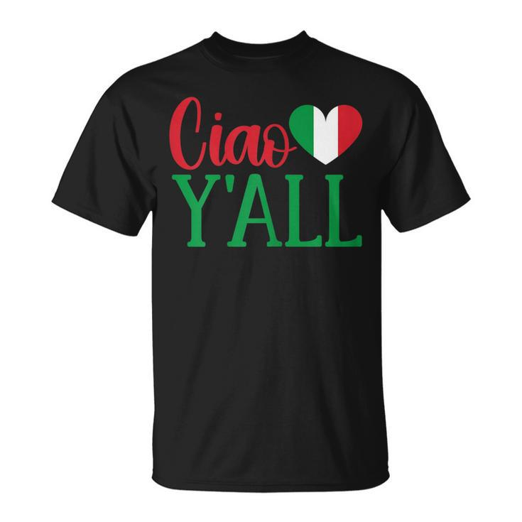 Italy Born Ciao Yall Real Italian T-shirt