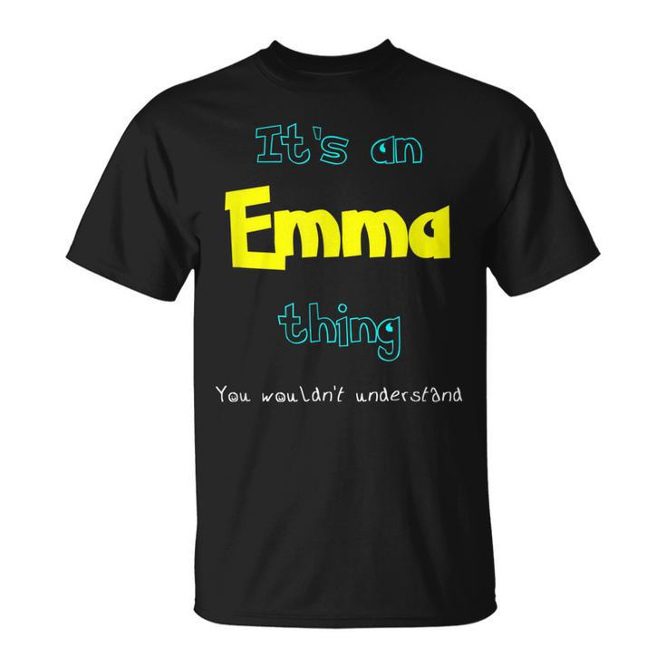 Its An Emma Thing Personalized Name Gift T Unisex T-Shirt