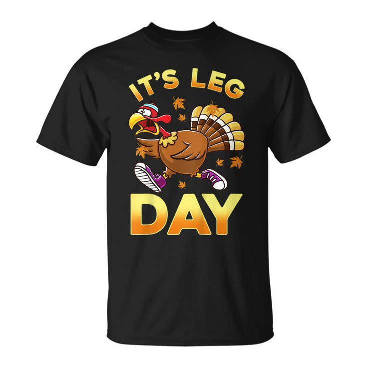 Its Leg Day Funny Exercise Workout Thanksgiving Turkey  V2 Unisex T-Shirt