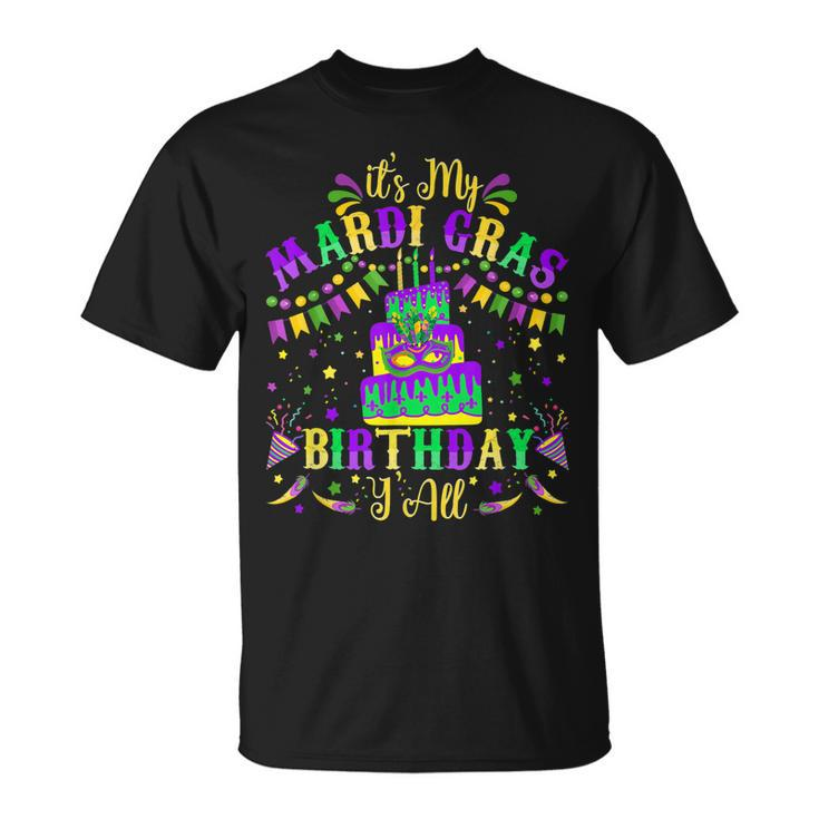 Its My Mardi Gras Birthday Yall Mardi Gras Costume T-Shirt
