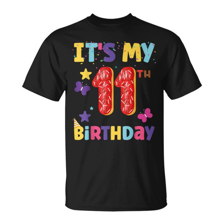 Its My 11Th Birthday Sweet Dunat Girls Funny 11 Year Old  Unisex T-Shirt
