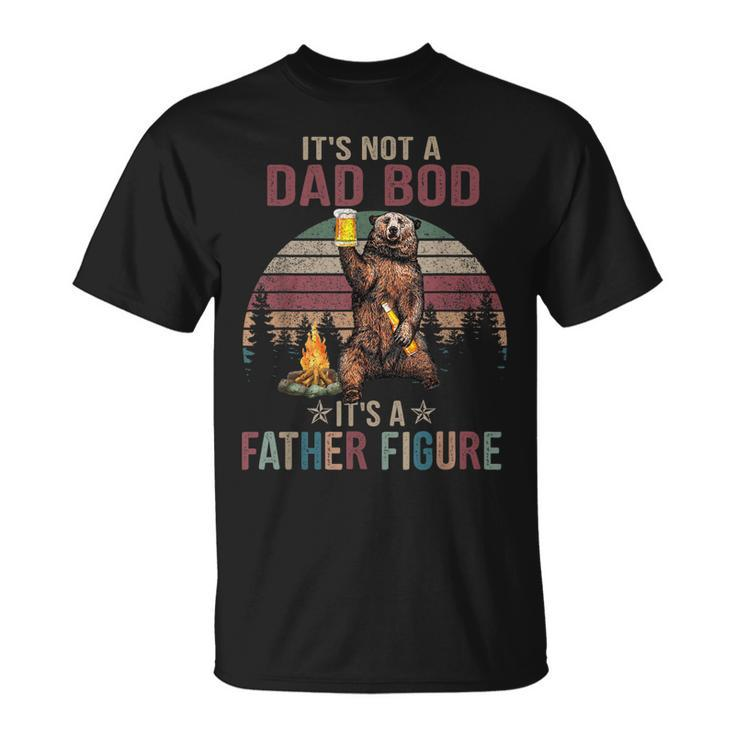 Its Not A Dad Bod Its A Father Figure Fathers Day Vintage T-Shirt