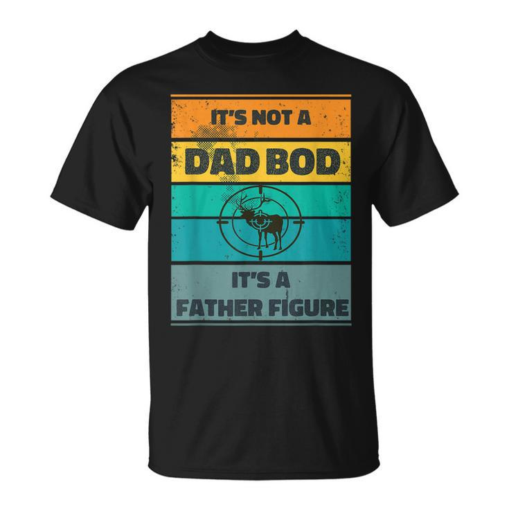 Mens Its Not A Dad Bod Its A Father Figure Hunting Deer Vintage T-Shirt