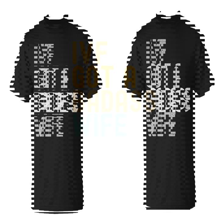 Ivf Dad Ivf Got A Badass Wife V2 T-Shirt