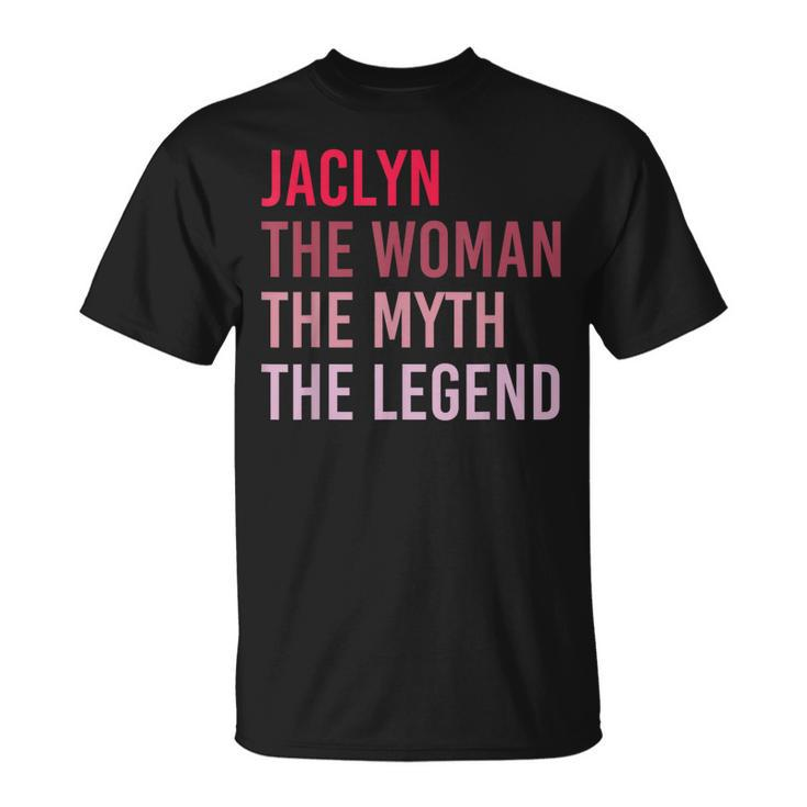 Jaclyn The Woman Myth Legend Personalized Name Birthday Gift Unisex T-Shirt