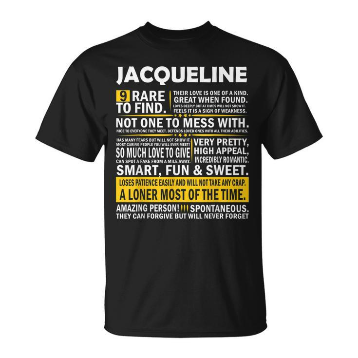 Jacqueline 9 Rare To Find Completely Unexplainable T-Shirt