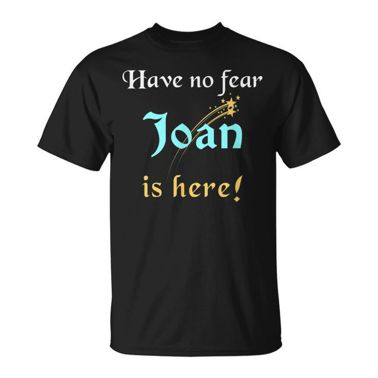 Joan Custom Name Funny Saying Personalized Names Gifts Unisex T-Shirt