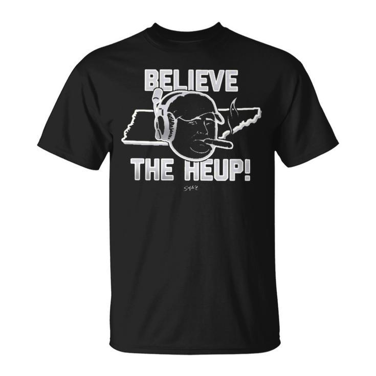 Joe Milton Believe The HelpUnisex T-Shirt