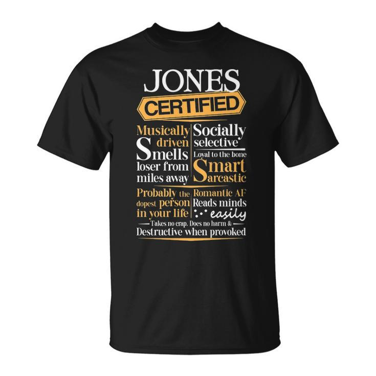 Jones Name Gift Certified Jones Unisex T-Shirt