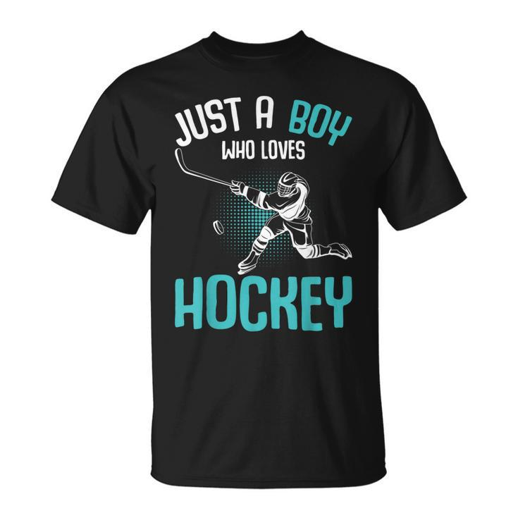 Just A Boy Who Loves Hockey Player Ice Hockey Kids Boys  Unisex T-Shirt