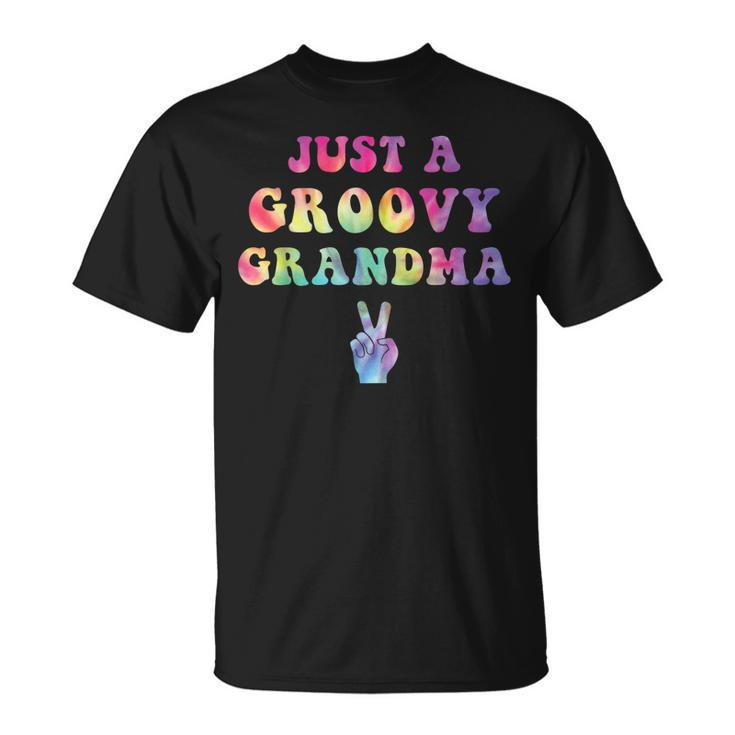 Just A Groovy Grandma Tie Dye Hippie Mom Boho Peace Sign Unisex T-Shirt