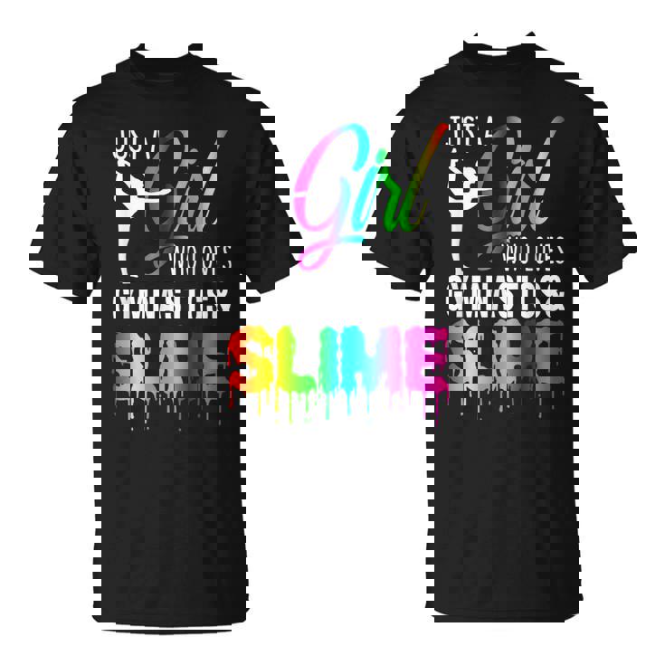 Just A Girl Who Loves Gymnastics And Slime T-Shirt