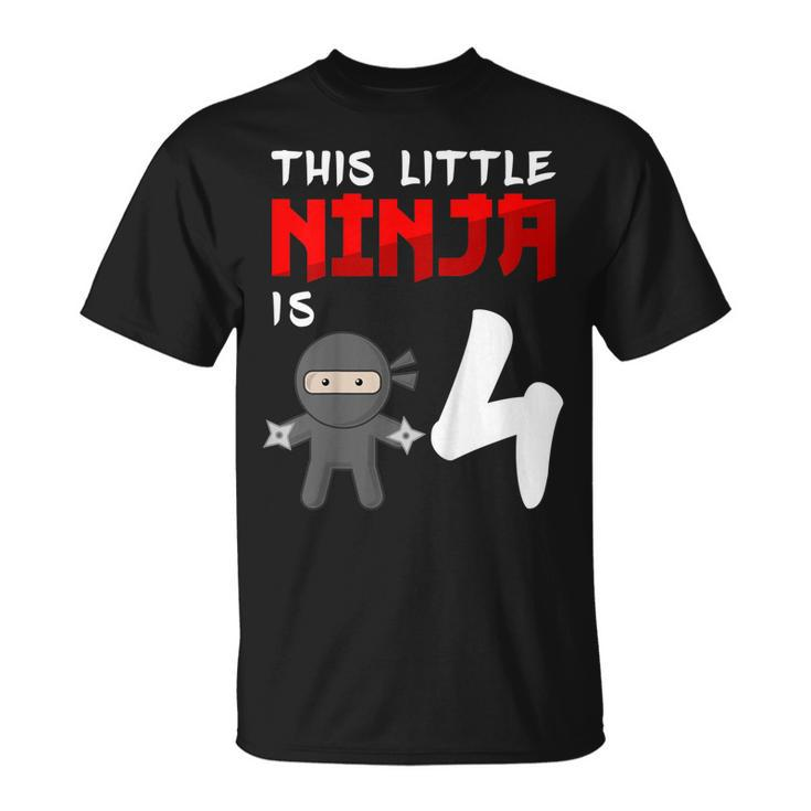 Kids This Little Ninja Is 4 Year Old  4Th Birthday Boy Unisex T-Shirt