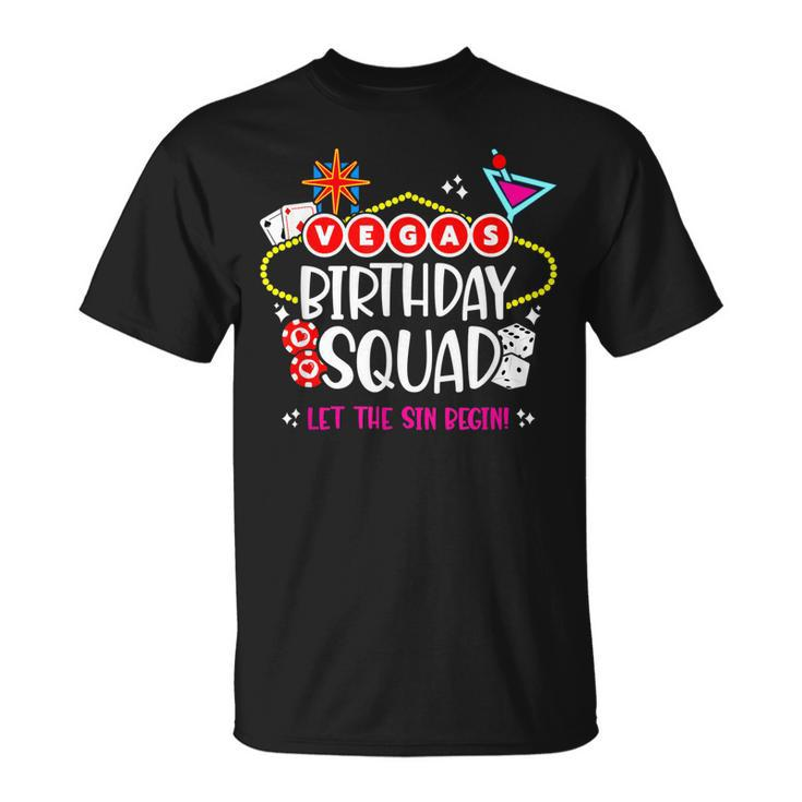 Las Vegas Birthday Vegas Girls Trip Vegas Birthday Squad Unisex T-Shirt