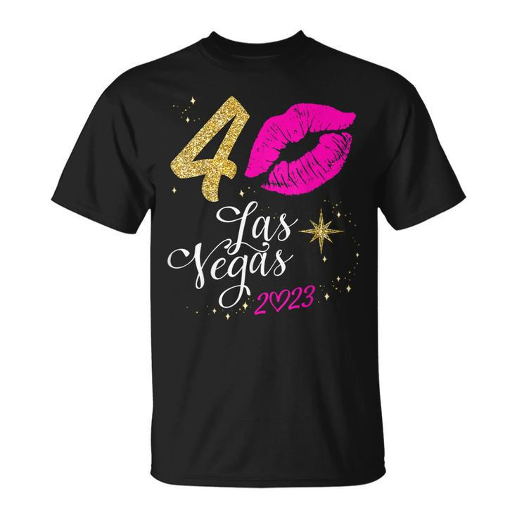 Las Vegas Girls Trip  2023 Vegas 40Th Birthday Squad  Unisex T-Shirt