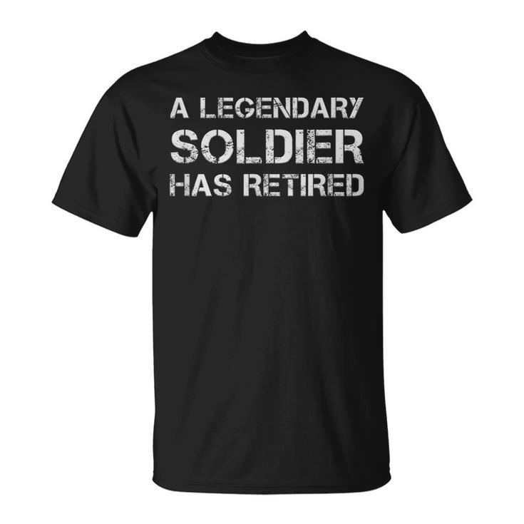 A Legendary Soldier Has Retired Military Veteran Retirement T-shirt