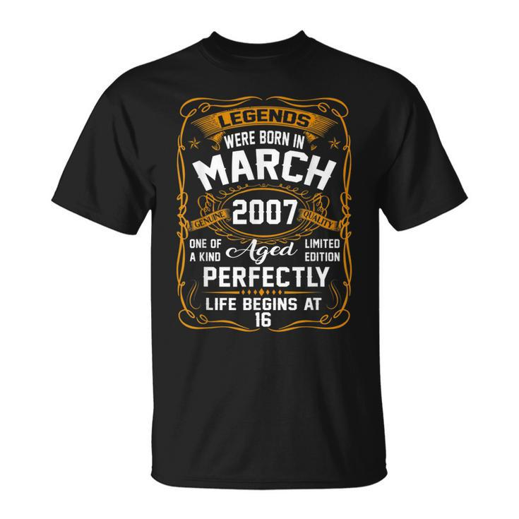 Legends Were Born In March 2007 Vintage 16 Year Old Gifts  Unisex T-Shirt