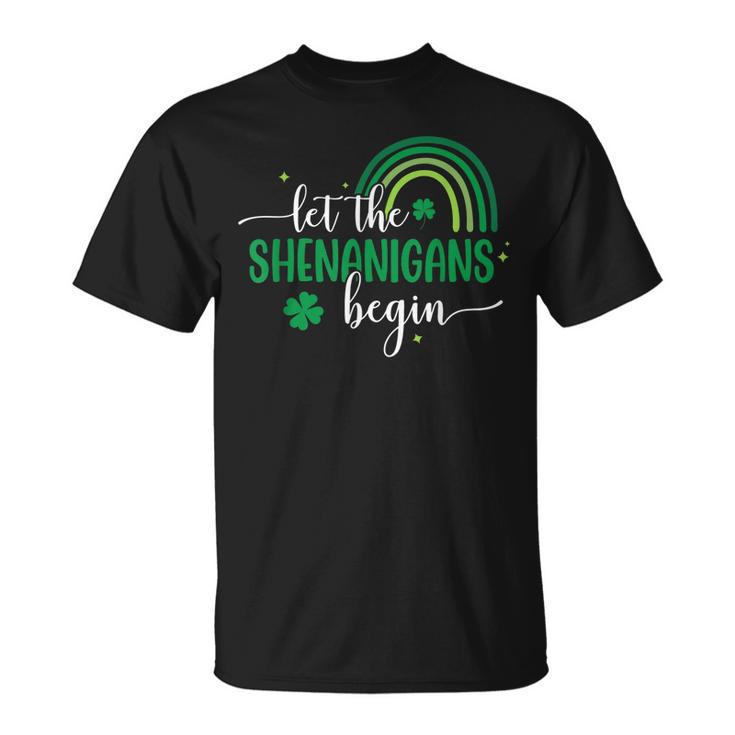 Let The Shenanigans Begin St Patricks Day Lucky Shamrock  Unisex T-Shirt