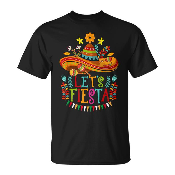 Lets Fiesta Cinco De Mayo Sombrero  Unisex T-Shirt