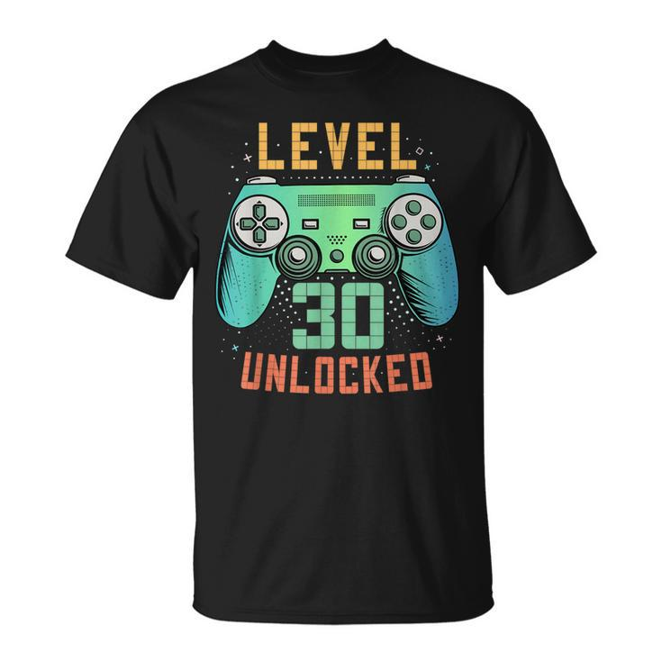 Level 30 Unlocked 30Th Birthday Gamer Gifts 30 Year Old Male  Unisex T-Shirt