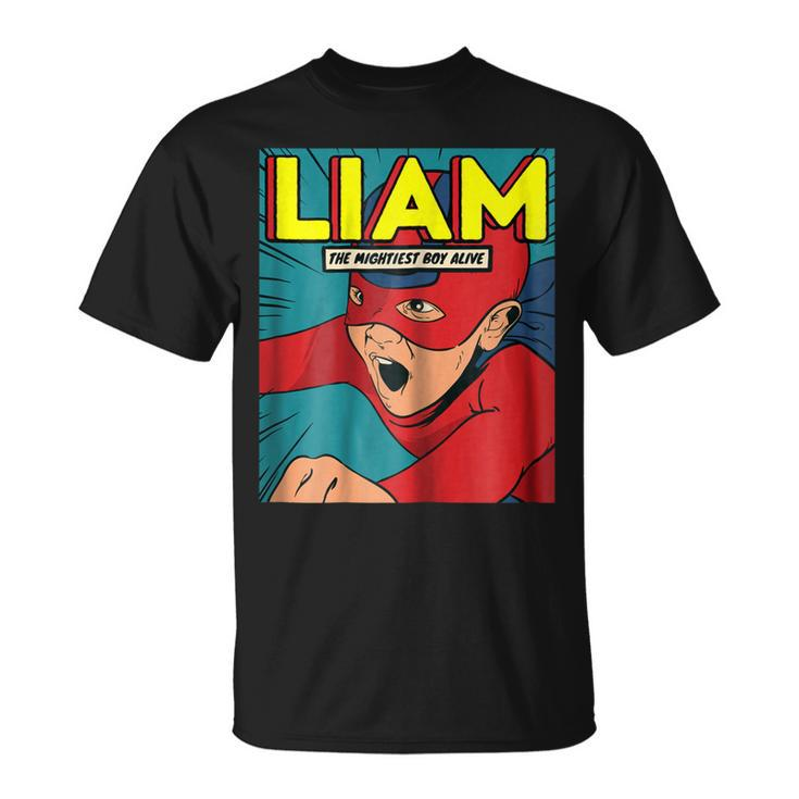 Liam The Superhero I Birthday Fighter I Superhero  Unisex T-Shirt
