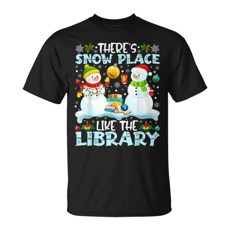 Librarian Theres Snow Place Like The Library Christmas T-shirt