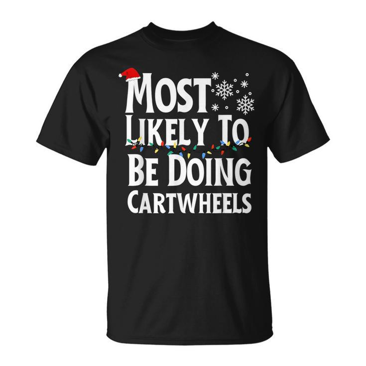 Most Likely To Be Doing Cartwheels Christmas V3T-shirt