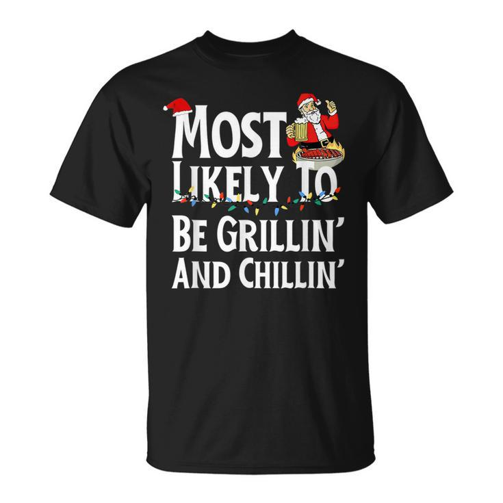 Most Likely To Be Grillin And Chillin Santa Grilling V2 T-shirt
