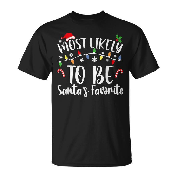 Most Likely To Be Santas Favorite Christmas Family Matching T-shirt