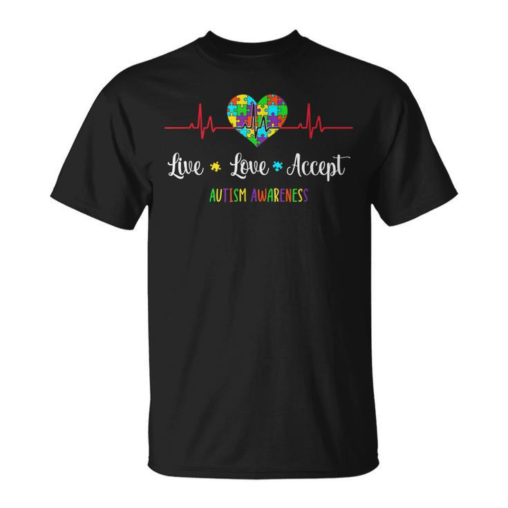 Live Love Accept In April We Wear Blue For Autism Awareness  Unisex T-Shirt