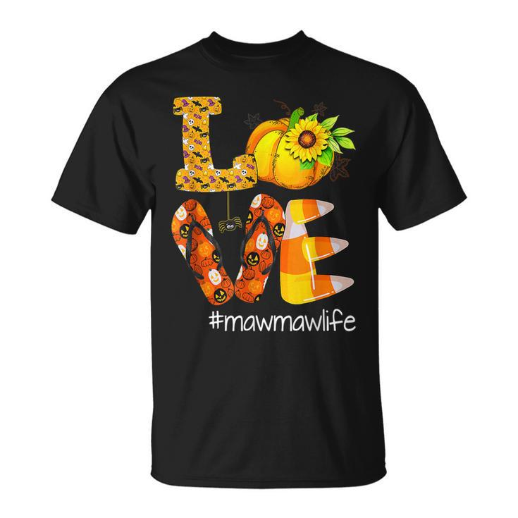 Love Mawmawlife Pumpkin Flip Flops Mawmaw Life Halloween Unisex T-Shirt